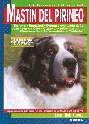 MASTIN DEL PIRINEO, EL NUEVO LIBRO DEL | 9788430582280 | MALO ALCRUDO, RAFAEL | Llibreria Aqualata | Comprar llibres en català i castellà online | Comprar llibres Igualada