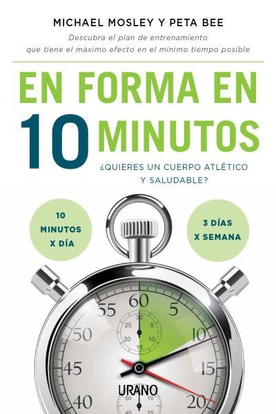 EN FORMA EN 10 MINUTOS | 9788479538989 | MOSLEY, MICHAEL / BEE, PETA | Llibreria Aqualata | Comprar llibres en català i castellà online | Comprar llibres Igualada