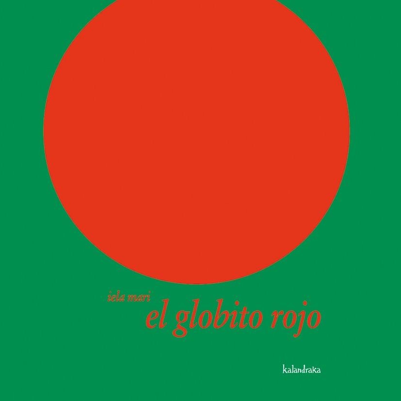 GLOBITO ROJO, EL | 9788496388246 | MARI, IELA | Llibreria Aqualata | Comprar llibres en català i castellà online | Comprar llibres Igualada