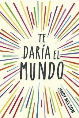 TE DARÍA EL MUNDO | 9788420418605 | NELSON, JANDY | Llibreria Aqualata | Comprar llibres en català i castellà online | Comprar llibres Igualada