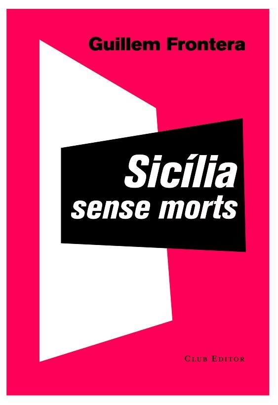 SICÍLIA SENSE MORTS | 9788473291897 | FRONTERA, GUILLEM | Llibreria Aqualata | Comprar llibres en català i castellà online | Comprar llibres Igualada