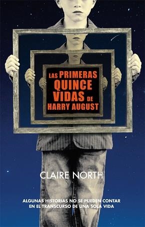 PRIMERAS QUINCE VIDAS DE HARRY AUGUST, LAS | 9788415709978 | NORTH, CLAIRE | Llibreria Aqualata | Comprar libros en catalán y castellano online | Comprar libros Igualada