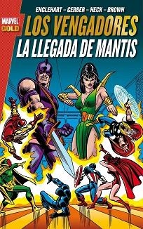 VENGADORES, LOS. LA LLEGADA DE MANTIS | 9788490940662 | ENGLEHART / GERBER / HECK / BROWN | Llibreria Aqualata | Comprar llibres en català i castellà online | Comprar llibres Igualada