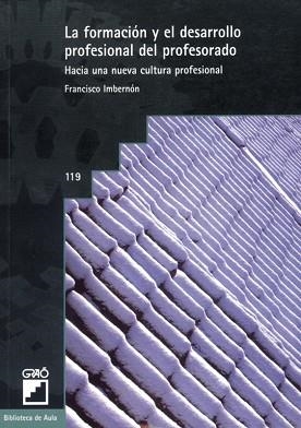 FORMACION Y DESARROLLO PROFESIONAL DEL PROFESORADO | 9788478271061 | IMBERNON,FRANCISCO | Llibreria Aqualata | Comprar llibres en català i castellà online | Comprar llibres Igualada