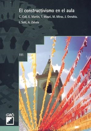 CONSTRUCTIVISMO EN EL AULA, EL (BIB. D'AULA 111) | 9788478271566 | COLL, C. | Llibreria Aqualata | Comprar llibres en català i castellà online | Comprar llibres Igualada