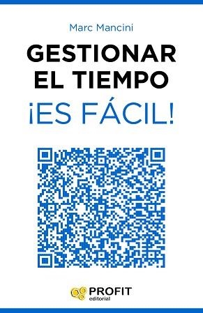 GESTIONAR EL TIEMPO ¡ES FÁCIL! | 9788416115358 | MANCINI, MARC | Llibreria Aqualata | Comprar llibres en català i castellà online | Comprar llibres Igualada