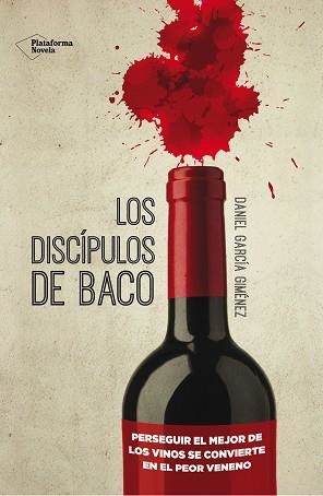 DISCÍPULOS DE BACO, LOS | 9788416096886 | GARCÍA GIMÉNEZ, DANIEL | Llibreria Aqualata | Comprar llibres en català i castellà online | Comprar llibres Igualada