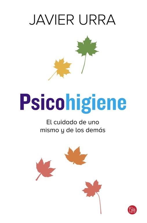 PSICOHIGIENE | 9788466328715 | URRA, JAVIER | Llibreria Aqualata | Comprar llibres en català i castellà online | Comprar llibres Igualada