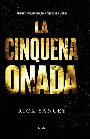 CINQUENA ONADA, LA | 9788427208636 | YANCEY , RICK | Llibreria Aqualata | Comprar llibres en català i castellà online | Comprar llibres Igualada