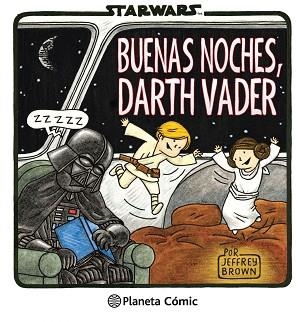 STAR WARS BUENAS NOCHES, DARTH VADER | 9788416090099 | BRWON, JEFFREY | Llibreria Aqualata | Comprar llibres en català i castellà online | Comprar llibres Igualada