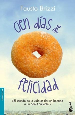 CIEN DÍAS DE FELICIDAD | 9788408136316 | BRIZZI, FAUSTO | Llibreria Aqualata | Comprar llibres en català i castellà online | Comprar llibres Igualada