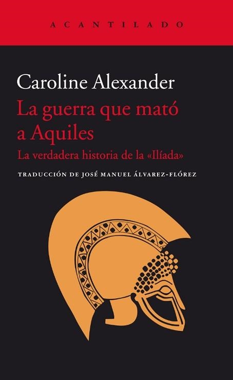 GUERRA QUE MATÓ A AQUILES, LA | 9788416011438 | ALEXANDER, CAROLINE | Llibreria Aqualata | Comprar llibres en català i castellà online | Comprar llibres Igualada