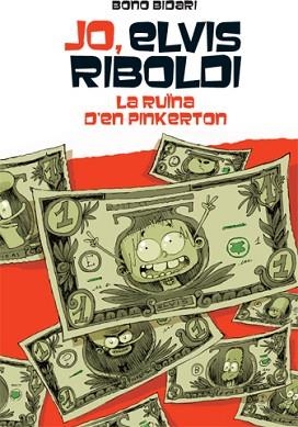 JO, ELVIS RIBOLDI, I LA RUÏNA DE PINKERTON | 9788424654504 | BIDARI, BONO | Llibreria Aqualata | Comprar llibres en català i castellà online | Comprar llibres Igualada