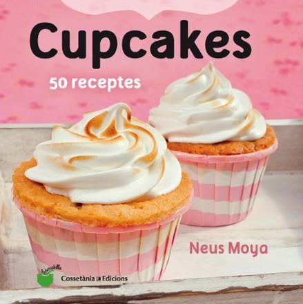 CUPCAKES | 9788490343098 | MOYA ARASA, NEUS | Llibreria Aqualata | Comprar llibres en català i castellà online | Comprar llibres Igualada