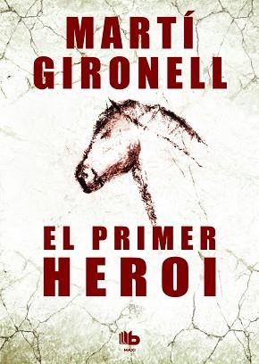 PRIMER HEROI, EL | 9788490700532 | GIRONELL GAMERO, MARTÍ | Llibreria Aqualata | Comprar llibres en català i castellà online | Comprar llibres Igualada