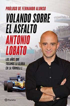 VOLANDO SOBRE EL ASFALTO | 9788408138198 | LOBATO, ANTONIO | Llibreria Aqualata | Comprar llibres en català i castellà online | Comprar llibres Igualada