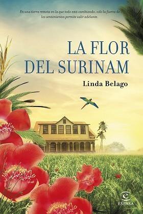 FLOR DEL SURINAM, LA | 9788467043945 | BELAGO, LINDA | Llibreria Aqualata | Comprar llibres en català i castellà online | Comprar llibres Igualada