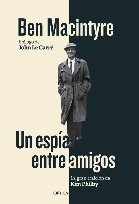 UN ESPÍA ENTRE AMIGOS | 9788498928167 | MACINTYRE, BEN | Llibreria Aqualata | Comprar libros en catalán y castellano online | Comprar libros Igualada