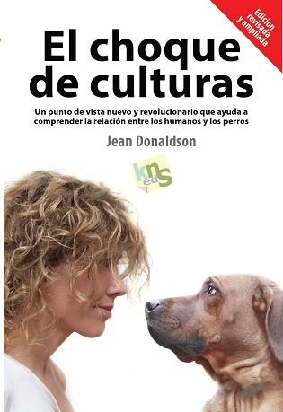 CHOQUE DE CULTURAS, EL.  EDICIÓN REVISADA Y AMPLIADA | 9788494185243 | DONALDSON, JEAN | Llibreria Aqualata | Comprar llibres en català i castellà online | Comprar llibres Igualada