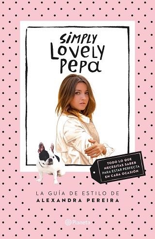 SIMPLY LOVELY PEPA | 9788408132431 | PEREIRA, ALEXANDRA | Llibreria Aqualata | Comprar llibres en català i castellà online | Comprar llibres Igualada