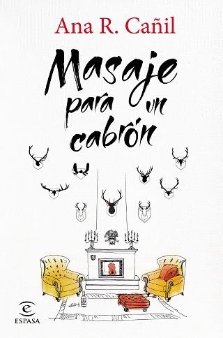 MASAJE PARA UN CABRÓN | 9788467043983 | CAÑIL, ANA R.  | Llibreria Aqualata | Comprar llibres en català i castellà online | Comprar llibres Igualada