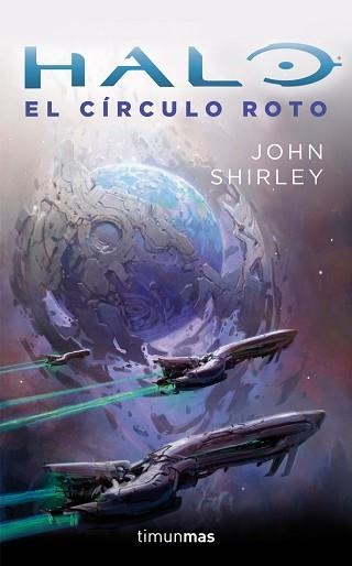 HALO: EL CÍRCULO ROTO | 9788445002483 | SHIRLEY, JOHN | Llibreria Aqualata | Comprar llibres en català i castellà online | Comprar llibres Igualada