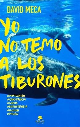 YO NO TEMO A LOS TIBURONES | 9788415678298 | MECA, DAVID | Llibreria Aqualata | Comprar llibres en català i castellà online | Comprar llibres Igualada