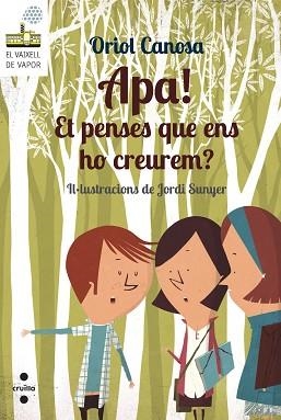 APA! ET PENSES QUE ENS HO CREUREM | 9788466137676 | CANOSA, ORIOL | Llibreria Aqualata | Comprar llibres en català i castellà online | Comprar llibres Igualada