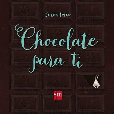 CHOCOLATE PARA TI | 9788467577525 | TONE , SATOE | Llibreria Aqualata | Comprar llibres en català i castellà online | Comprar llibres Igualada