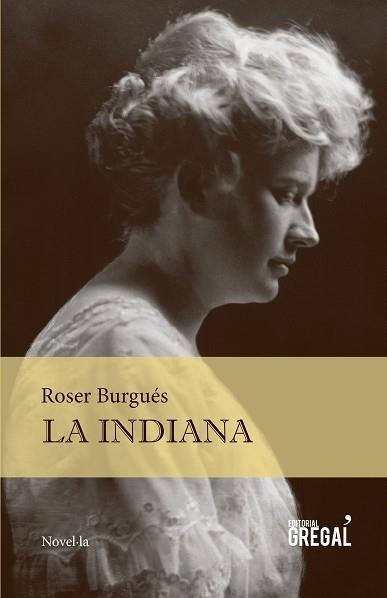 INDIANA, LA | 9788494319655 | BURGUÉS, ROSER | Llibreria Aqualata | Comprar llibres en català i castellà online | Comprar llibres Igualada