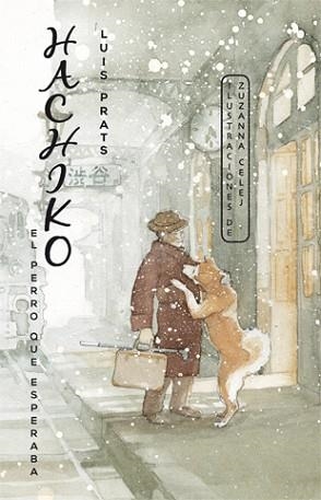 HACHIKO. EL PERRO QUE ESPERABA | 9788424655464 | PRATS MARTÍNEZ, LLUÍS | Llibreria Aqualata | Comprar libros en catalán y castellano online | Comprar libros Igualada