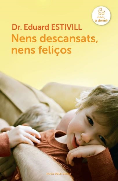 NENS DESCANSATS, NENS FELIÇOS | 9788415961123 | ESTIVILL, EDUARD | Llibreria Aqualata | Comprar libros en catalán y castellano online | Comprar libros Igualada