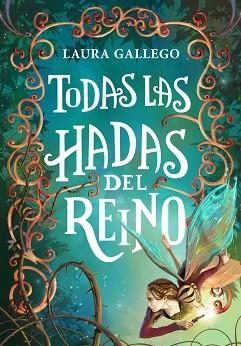 TODAS LAS HADAS DEL REINO | 9788490433713 | GALLEGO, LAURA | Llibreria Aqualata | Comprar llibres en català i castellà online | Comprar llibres Igualada