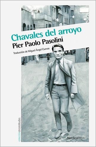 CHAVALES DEL ARROYO | 9788416112791 | PASOLINI, PIER PAOLO | Llibreria Aqualata | Comprar llibres en català i castellà online | Comprar llibres Igualada