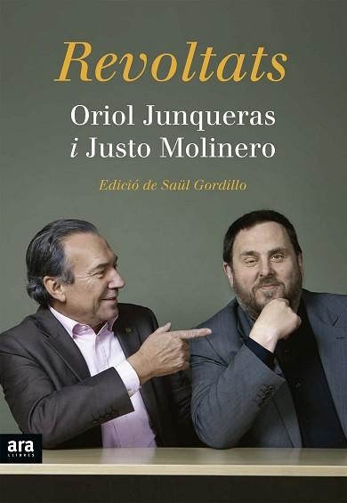 REVOLTATS | 9788416154227 | JUNQUERAS, ORIOL / MOLINERO, JUSTO | Llibreria Aqualata | Comprar llibres en català i castellà online | Comprar llibres Igualada