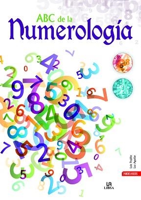 ABC DE LA NUMEROLOGÍA | 9788466228695 | TRUJILLO RODRÍGUEZ, LUIS / AGUILAR ESPINOSA, LUZ | Llibreria Aqualata | Comprar llibres en català i castellà online | Comprar llibres Igualada