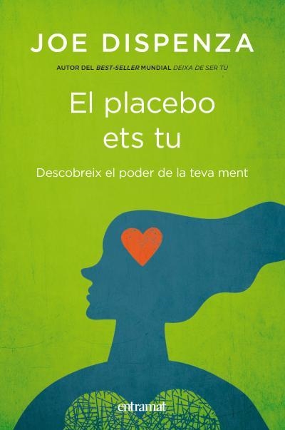 PLACEBO ETS TU, EL. DESCOBREIX EL PODER DE LA TEVA MENT | 9788492920112 | DISPENZA, JOE | Llibreria Aqualata | Comprar llibres en català i castellà online | Comprar llibres Igualada