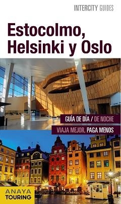 ESTOCOLMO, HELSINKI Y OSLO (INTERCITY) ED. 2015 | 9788499357393 | ROSAL, MARIO DEL | Llibreria Aqualata | Comprar llibres en català i castellà online | Comprar llibres Igualada