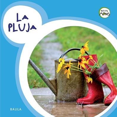 PLUJA, LA (PETITS MONS 19) | 9788447929085 | EQUIP BAULA | Llibreria Aqualata | Comprar llibres en català i castellà online | Comprar llibres Igualada