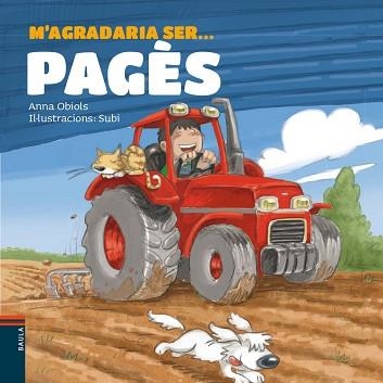 M'AGRADARIA SER PAGÈS | 9788447928507 | OBIOLS, ANNA / SUBI | Llibreria Aqualata | Comprar llibres en català i castellà online | Comprar llibres Igualada