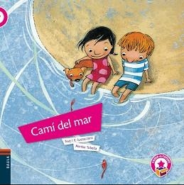 CAMÍ DEL MAR | 9788447928910 | TOBELLA SOLER, MONTSERRAT | Llibreria Aqualata | Comprar llibres en català i castellà online | Comprar llibres Igualada