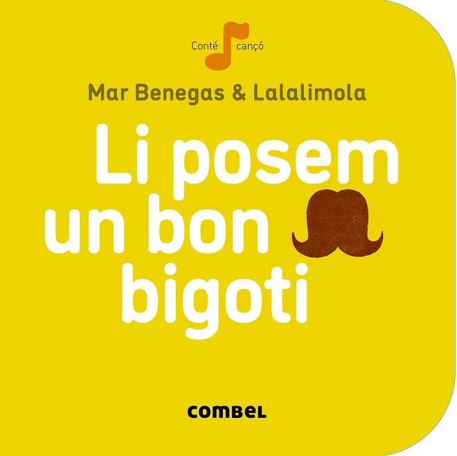 LI POSEM UN BON BIGOTI | 9788498259674 | BENEGAS, MAR / LALALIMOLA | Llibreria Aqualata | Comprar llibres en català i castellà online | Comprar llibres Igualada