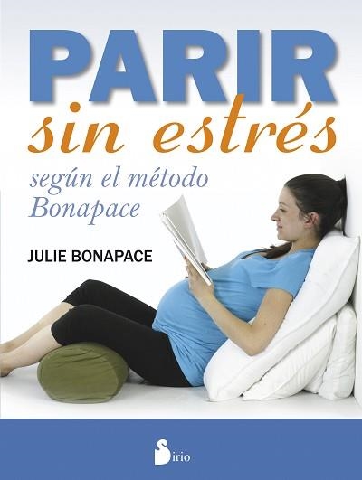 PARIR SIN ESTRÉS | 9788416233151 | BONAPACE, JULIE | Llibreria Aqualata | Comprar llibres en català i castellà online | Comprar llibres Igualada