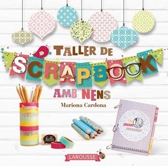 TALLER DE SCRAPBOOK (CATALÀ) | 9788416124824 | CARDONA BONET, MARIONA | Llibreria Aqualata | Comprar llibres en català i castellà online | Comprar llibres Igualada