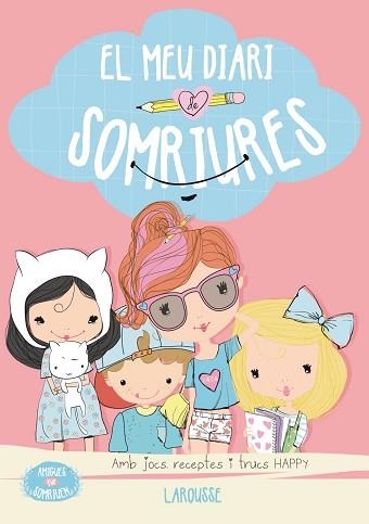 AMIGUES QUE SOMRIUEN. EL MEU DIARI DE SOMRIURES | 9788416124916 | SAYALERO GONZÁLEZ, MYRIAM | Llibreria Aqualata | Comprar llibres en català i castellà online | Comprar llibres Igualada