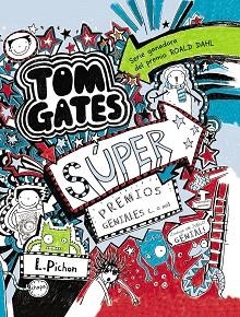 TOM GATES 6. SÚPER PREMIOS GENIALES (... O NO)  | 9788469600146 | PICHON, LIZ | Llibreria Aqualata | Comprar libros en catalán y castellano online | Comprar libros Igualada