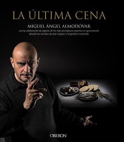 ÚLTIMA CENA, LA | 9788441536869 | ALMODÓVAR, MIGUEL ÁNGEL | Llibreria Aqualata | Comprar llibres en català i castellà online | Comprar llibres Igualada