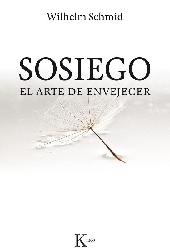 SOSIEGO | 9788499884394 | SCHMID, WILHELM | Llibreria Aqualata | Comprar llibres en català i castellà online | Comprar llibres Igualada