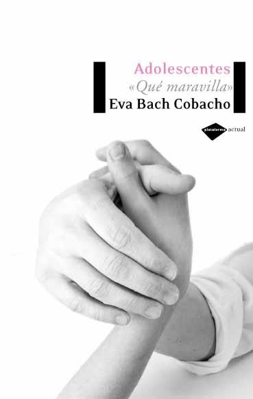 ADOLESCENTES | 9788496981072 | BACH COBACHO, EVA | Llibreria Aqualata | Comprar llibres en català i castellà online | Comprar llibres Igualada