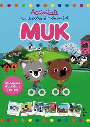 ACTIVITATS PER DESCOBRIR EL MON AMB EL MUK | 9788466137713 | BOUTAVANT, MARC | Llibreria Aqualata | Comprar llibres en català i castellà online | Comprar llibres Igualada